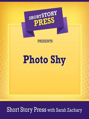 cover image of Short Story Press Presents Photo Shy